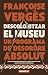 Descolonitzar el museu: Un ...