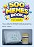 500 Memes Book for Adults (...
