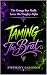 Taming The Brat by Stephany Gallegos