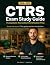 CTRS Exam Study Guide 2026:...