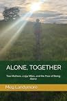 Alone, Together: ...
