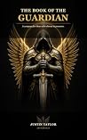 The Book of the Guardian: A compass for those who choose to preserve.