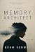 The Memory Architect by Bram Kenway