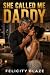 She Called Me Daddy: An Old...