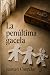 La penúltima gacela (Spanish Edition)