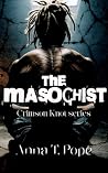 The Masochist: A ...