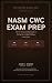 NASM CWC EXAM PREP: The No-...