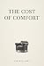 The Cost of Comfort