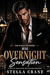His Overnight Sen...