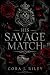 His Savage Match by Cora J Riley