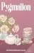 Pygmalion