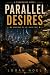 Parallel Desires by Logan Noel