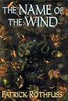 The Name of the Wind by Patrick Rothfuss The Name of the Wind by Patrick Rothfuss