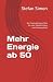 Mehr Energie ab 50: Der Feu...