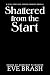 Shattered from the Start: A Spicy First Love, Second Chances Romance (House of Midnight Pleasures Book 7)