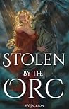 Stolen by the Orc...