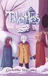 Talentless (The Wingless Cycle, 3)