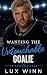 Wanting The Untouchable Goa...