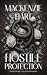 Hostile Protection (Hostile Hearts Book 1)