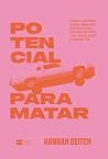 Potencial Para Matar - O Thriller Perfeito Para Fãs De Thelma E Louise Potencial Para Matar - O Thriller Perfeito Para Fãs De Thelma E Louise