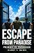 Escape from Paradise: Priso...