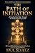 The Path of Initiation: Wha...