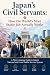 Japan's Civil Servants: How...