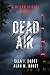 Dead Air by Ella J. Hodet