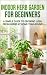Indoor Herb Garden For Begi...