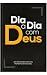 Dia A Dia Com Deus
