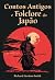 Contos Antigos E Folclore Do Japăo by Richard Gordon Smith