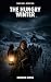 The Hungry Winter: An EMP G...