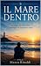 IL MARE DENTRO: Un viaggio ...