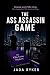 The Ass Assassin Game