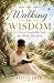 Walking in Wisdom: A 52-Wee...