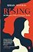 RISING: 30 WOMEN WHO CHANGE...