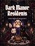 Dark Manor Residents: Gothi...