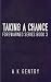 Taking a Chance: Forewarned...
