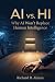 AI vs. HI, Why AI Won’t Replace Human Intelligence by Richard B. Alman