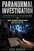 Paranormal Investigation by Josh Morris