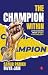 The Champion Within: Life L...