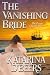 The Vanishing Bride (The Pi...