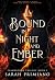 Bound in Night and Ember (F...