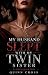 My Husband Slept With My Tw...