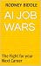 AI Job Wars: The Fight for ...