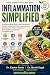 INFLAMMATION SIMPLIFIED: An...
