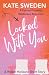 Locked With You: A Spicy Fo...