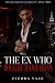 The Ex Who Bought Manhattan by Cierra Vale