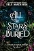 All the Stars We Buried: A ...