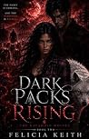 Dark Packs Rising...